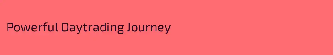 Powerful Daytrading Journey